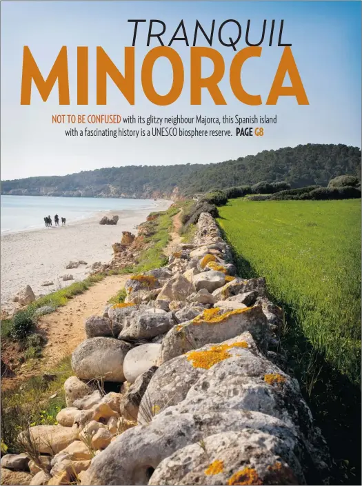  ?? LOURDES SEGADE
NEW YORK TIMES ?? The Cami de Cavalls, a trail for hikers, bikers and horseback riders, wraps around Minorca, an island 400 kilometres east of Barcelona that offers a peaceful contrast to some of the more commercial coastal areas of the Mediterran­ean. Its roughly 120...