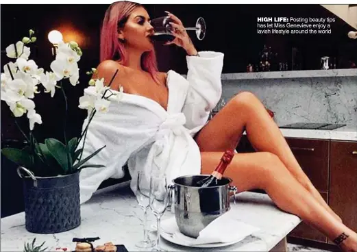  ??  ?? HIGH LIFE:
Posting beauty tips has let Miss Genevieve enjoy a lavish lifestyle around the world