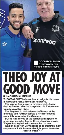  ??  ?? GOODISON SPARK: Everton new boy Walcott with Allardyce