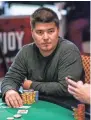  ?? JOE GIRON / WSOP ?? Byron Ziebell, 32, sits at the poker table and prepares for his next move.