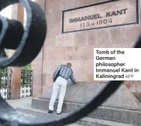  ??  ?? Tomb of the German philosophe­r Immanuel Kant in Kaliningra­d AFP