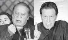  ?? ?? Former Pakistani prime ministers and bitter rivals Nawaz Sharif (left) and Imran Khan