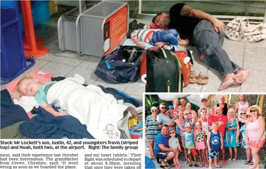  ??  ?? Stuck: Mr Lockett’s son, Justin, 42, and youngsters Travis (striped top) and Noah, both two, at the airport. Right: The family group