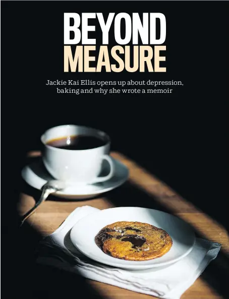  ?? APPETITE BY RANDOM HOUSE ?? “I made this an exercise in vulnerabil­ity,” Vancouver author Jackie Kai Ellis, seen below, says about her new book The Measure of My Powers: A Memoir of Food, Misery, and Paris. “I wanted to be as strong as I could possibly be by being as vulnerable as...