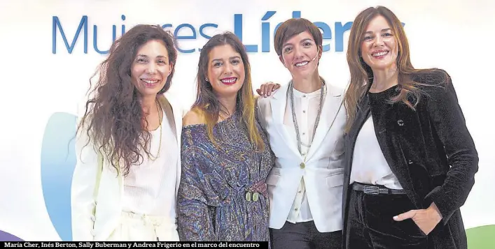  ??  ?? María Cher, Inés Berton, Sally Buberman y Andrea Frigerio en el marco del encuentro