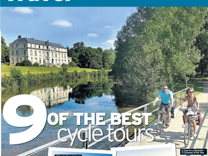  ??  ?? Caen to La Rochelle – Cycleway of the Year 1