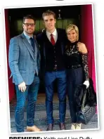  ??  ?? premiere: Keith and Lisa Duffy with their son Jay last Saturday