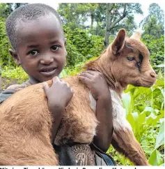  ??  ?? Mit einer Ziege können Kinder in Burundi ernährt werden