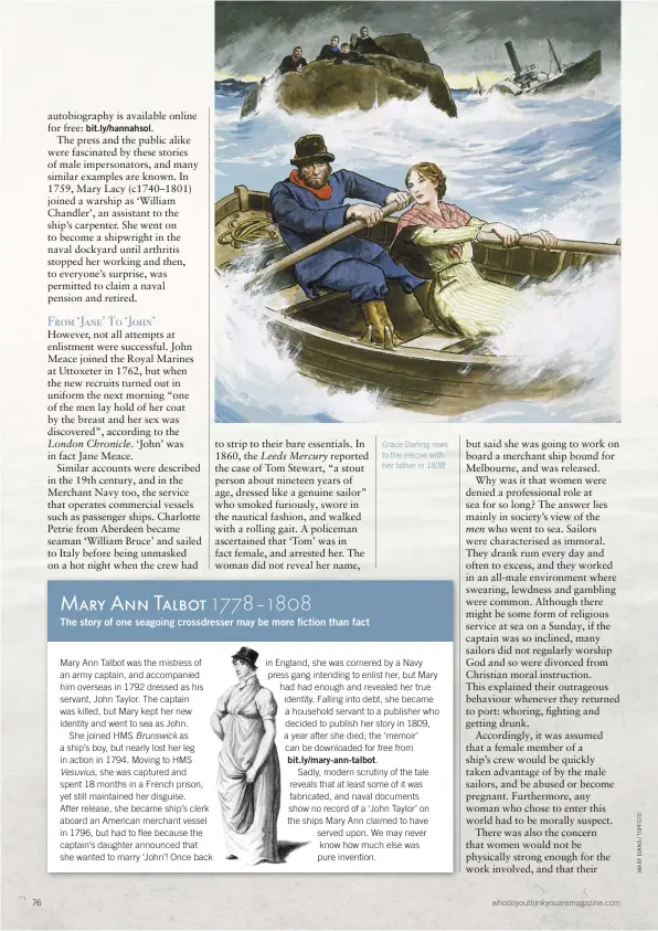  ??  ?? Grace Darling rows to the rescue with her father in 1838 whodoyouth­inkyouarem­agazine.com