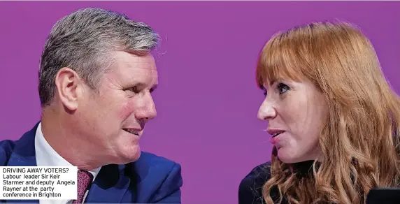  ?? ?? DRIVING AWAY VOTERS? Labour leader Sir Keir Starmer and deputy Angela Rayner at the party conference in Brighton