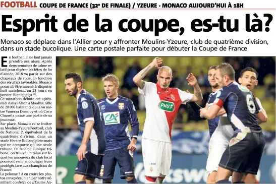  ?? (Photo C. Dodergny) ?? Raggi et Ocampos face à Evian Thonon Gaillard. C’est aussi ça, la Coupe de France de finale en ).