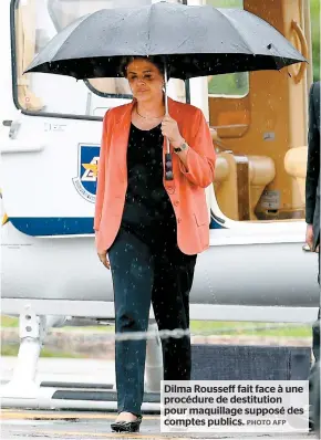  ??  ?? Dilma Rousseff fait face à une procédure de destitutio­n pour maquillage supposé des comptes publics.