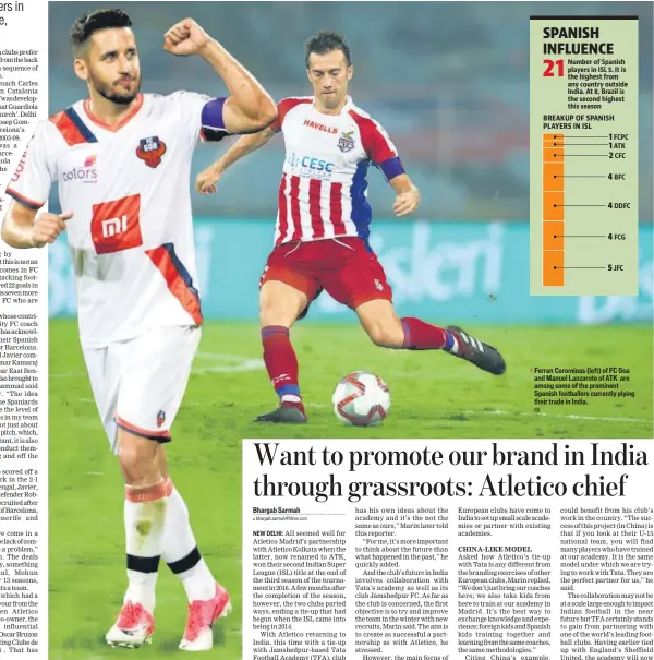  ?? ISL ?? Ferran Corominas (left) of FC Goa and Manuel Lanzarote of ATK are among some of the prominent Spanish footballer­s currently plying their trade in India.