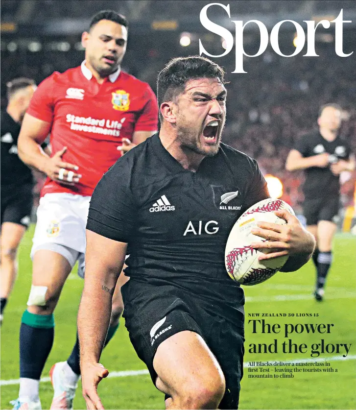  ??  ?? Plenty to shout about: Codie Taylor, the New Zealand hooker, lets his emotion out after scoring the first try in the All Blacks’ impressive win in the first Test of their three-match series against the Lions at Eden Park in Auckland