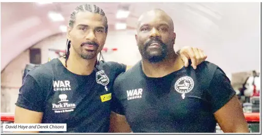  ??  ?? David Haye and Derek Chisora