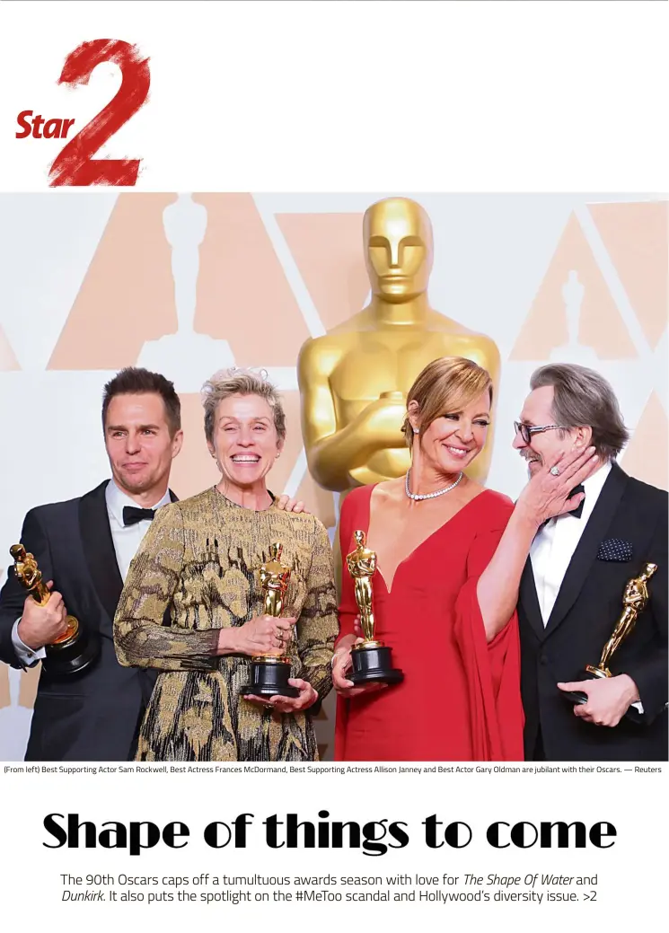  ?? — Reuters ?? (From left) Best Supporting Actor Sam Rockwell, Best Actress Frances McDormand, Best Supporting Actress Allison Janney and Best Actor Gary Oldman are jubilant with their Oscars.