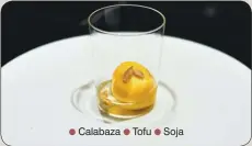  ??  ?? ● Calabaza ● Tofu ● Soja Tofu