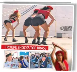  ?? HMAS Supply. ?? Twerking performers at the launch of the