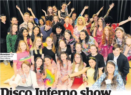  ??  ?? Showtime! The cast and crew of Disco Inferno