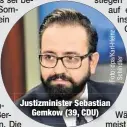  ??  ?? Justizmini­ster Sebastian
Gemkow (39, CDU)