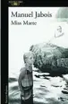  ??  ?? ★★★★ «Miss Marte» Manuel Jabois ALFAGUARA 208 páginas, 17,90 euros