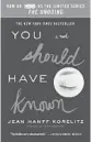  ??  ?? ‘You Should Have Known’
Jean Hanff Korelitz (Grand Central Publishing)