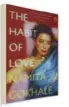  ??  ?? THE HABIT OF LOVE
by Namita Gokhale Penguin Price: RS 250 Pages: 184