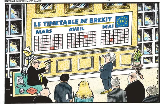  ??  ?? ‘It’ll be tough denying that the EU have rewritten the timetable’ To order a print of this Paul Thomas cartoon or one by Pugh, visit Mailpictur­es.newsprints.co.uk or call 020 7566 0360.