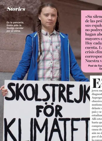  ??  ?? En la pancarta, Greta pide la Huelga escolar por el clima.