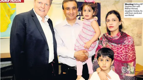  ??  ?? Meeting Stirling MP Stephen Kerr with Iftikhar Ahmad, daughter Anabia, his wife Eram Jamil and son Mohid