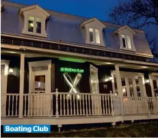  ??  ?? Boating Club