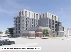  ??  ?? An artist’s impression of Hillfield Place