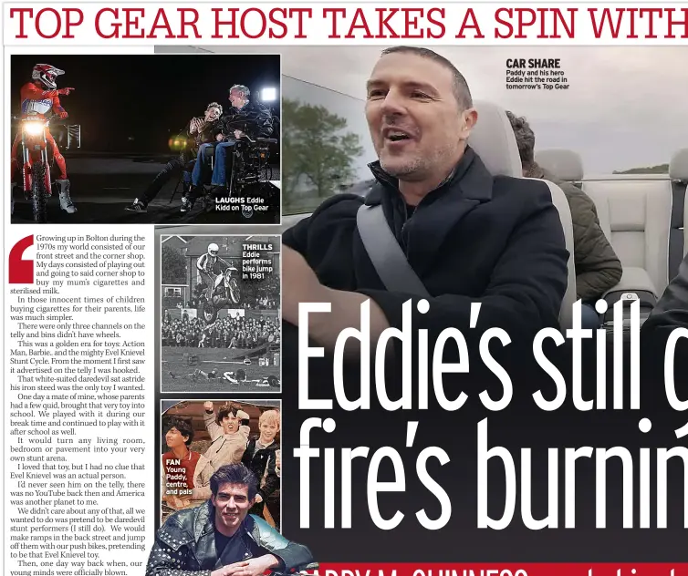  ?? ?? CAR SHARE Paddy and his hero Eddie hit the road in tomorrow’s Top Gear
