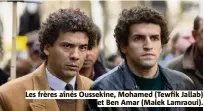  ?? ?? Les frères aînés Oussekine, Mohamed (Tewfik Jallab) et Ben Amar (Malek Lamraoui).