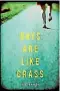  ??  ?? Days Are Like Grass Sue Younger Euonia, $30