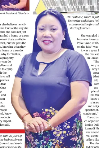  ??  ?? Lea C. Walker of Allea Real Estate, with 20 years of experience in real estate, says the business forum was a great help for them not only to sell real estate projects but also to promote Davao City.