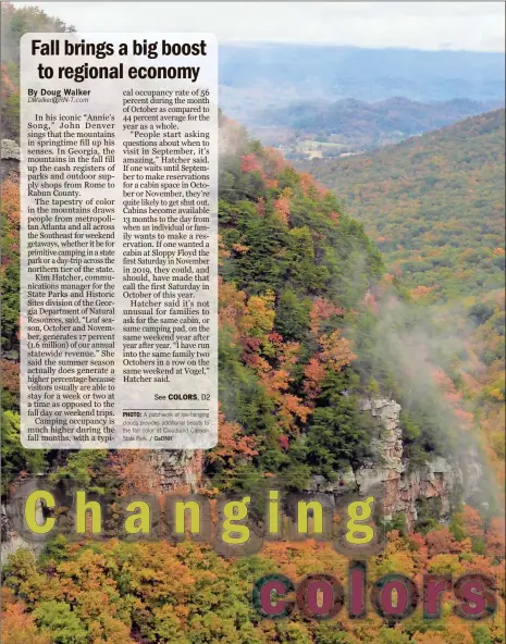  ?? / GaDNR ?? PHOTO:A patchwork of low-hanging clouds provides additional beauty to the fall color at Cloudland Canyon State Park.