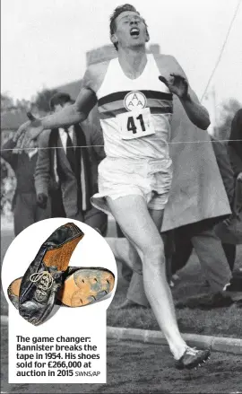  ?? SWNS/AP ?? The game changer: Bannister breaks the tape in 1954. His shoes sold for £266,000 at auction in 2015