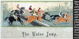  ?? Photograph­s: Peter Wilson auctioneer­s ?? Stevengrap­hs ‘The Water Jump’ (one of a series of five with a horse racing theme) with a saleroom value as a set of £100-£150. And ‘Lady Godiva’s Procession’ (£40-£60).