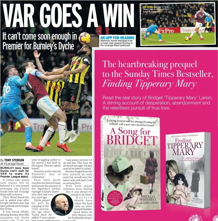  ??  ?? AN APP FOR HEADING Watford’s Adrian Mariappa tries to head clear against Burnley in the Vicarage Road stalemate NO GOAL Burnley’s Chris Wood nets in injury-time but it is ruled out