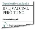  ??  ?? Nel 2017 la discussion­e sul testo di legge regionale è stata interrotta perché poi è stato introdotto il decreto Lorenzin