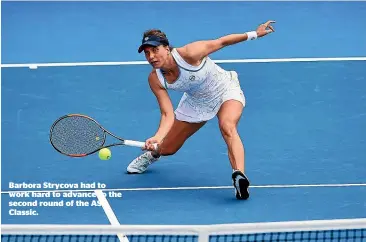  ??  ?? Barbora Strycova had to work hard to advance to the second round of the ASB Classic.