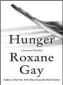  ??  ?? Hunger: A Memoir of (My) Body By Roxanne Gay Corsair, 288pp, £13.99