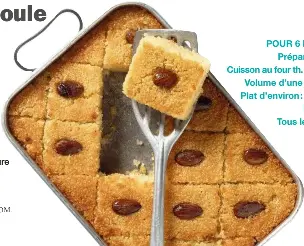 Gateau De Semoule A L Orientale Pressreader