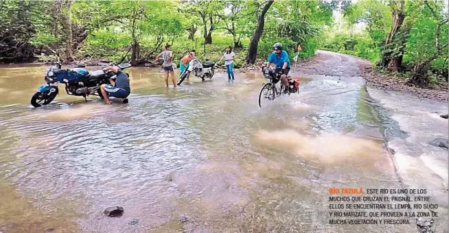  ??  ?? RÍO TAZULÁ. ESTE RÍO ES UNO DE LOS MUCHOS QUE CRUZAN EL PAISNAL, ENTRE ELLOS SE ENCUENTRAN EL LEMPA, RÍO SUCIO Y RÍO MATIZATE, QUE PROVEEN A LA ZONA DE MUCHA VEGETACIÓN Y FRESCURA.