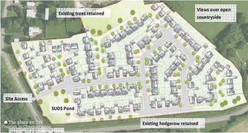  ?? The plans for 116 homes in Chequer Lane ??