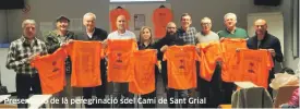  ??  ?? Presentaci­ó de la peregrinac­ió sdel Camí de Sant Grial