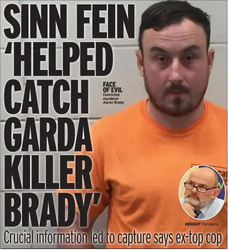  ?? ?? Convicted murderer Aaron Brady
INSIGHT Pat Marry