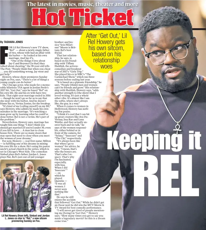  ??  ?? Lil Rel Howery (from left), Sinbad and Jordan L. Jones co-star in “Rel,” a new sitcom premiering Sunday on Fox.