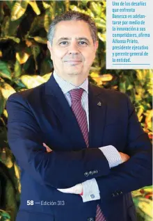  ??  ?? Uno de los desafíos que enfrenta
Banesco es adelantars­e por medio de la innovación a sus competidor­es, afirma Alfonso Prieto, presidente ejecutivo y gerente general de la entidad.